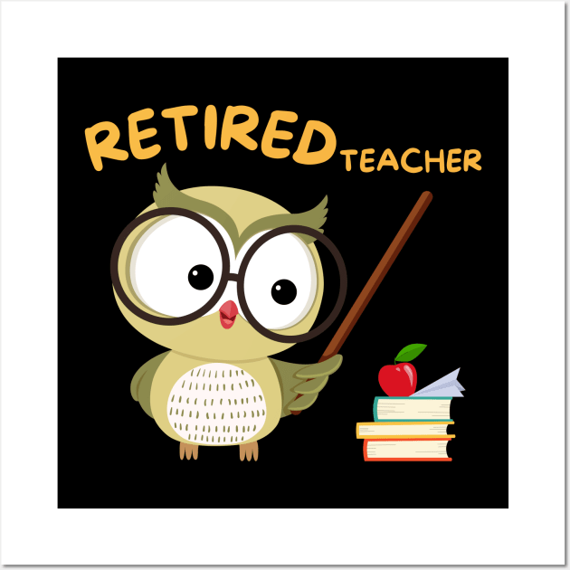 Retired Teacher Wall Art by T-Crafts